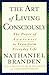 The Art of Living Consciously by Nathaniel Branden (1997-04-28)
