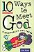 Ten Ways to Meet God: Spirituality for Teens