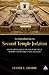An Introduction to Second Temple Judaism: History and Religion of the Jews in the Time of Nehemiah, the Maccabees, Hillel, and Jesus by Lester L. Grabbe (2010-08-12)