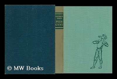 Peer Gynt. Translated with an Introd. by William and Charles Archer. Illustrated by Per Krohg