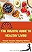 The Holistic Guide to Healt...