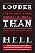 Louder Than Hell: The Defin...