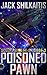 Poisoned Pawn (Scions of Ot...