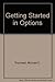 Getting Started in Options by Michael C. Thomsett (1989-01-17)