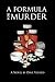 A Formula for Murder (Volume 1) by Dave Vizard (2012-08-09)