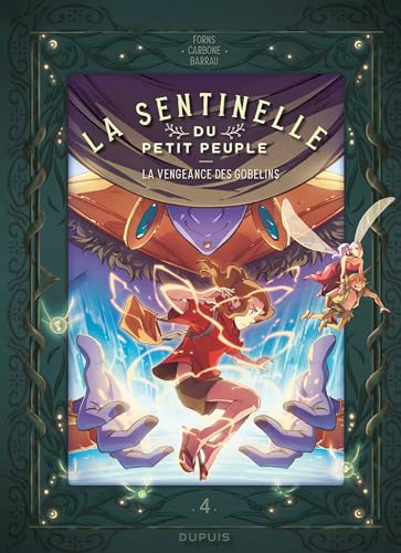 La vengeance des Gobelins (La sentinelle du Petit Peuple, #4)