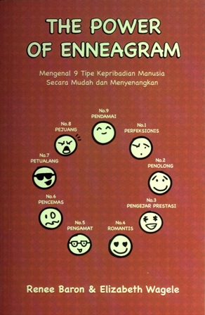 The Power of Enneagram: Mengenal 9 Tipe Kepribadian Manusia Secara Mudah dan Menyenangkan