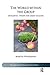The World Within the Group: Developing Theory for Group Analysis (The New International Library of Group Analysis) by Martin Weegmann (2014) Paperback