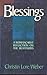 Blessings: A Womanchrist Reflection on the Beatitudes by Christin Lore Weber (1989-09-03)