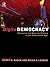 Digital Democracy: Discourse and Decision Making in the Information Age (1999-08-05)