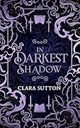 In Darkest Shadow