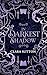 In Darkest Shadow (In Shadows, #3)