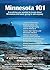 [(Minnesota 101 : Everything You Wanted to Know about Minnesota and Were Going to Ask Anyway)] [By (author) Ma Jan Matthews ] published on (October, 2010)