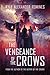 The Vengeance of the Crows (Keeper of the Crows)