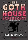 The Goth House Ex...