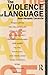 The Violence of Language by Jean-Jacques Lecercle (1990) Paperback