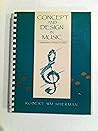 Concept and Design in Music: A Comprehensive Approach to Theory Concept and Design in Music: A Comprehensive Approach to Theory
