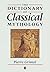 [(The Concise Dictionary of Classical Mythology)] [By (author) Pierre Grimal ] published on (September, 1996)