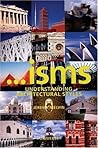 Isms: Understanding Architecture by Jeremy Melvin (2006-02-21)