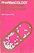 Pharmacology: Drug Actions ...
