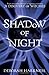 Shadow of Night (All Souls Trilogy 2) By Deborah Harkness by Deborah Harkness