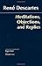 Meditations, Objections, and Replies [Paperback] [2006] (Author) Rene Descartes, Roger Ariew, Donald A. Cress