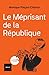Le Méprisant de la République