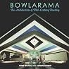 Bowlarama: The Ar...
