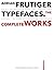 Adrian Frutiger Typefaces 1st edition by Osterer, Heidrun (2008) Hardcover