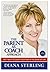 The Parent as Coach Approach by Diana Sterling (2008-07-01)