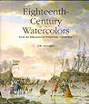 Eighteenth-Century Watercolors from the Rijks Museum Printroom, Amsterdam