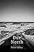 [(Due North)] [Author: Peter Riley] published on (April, 2015)