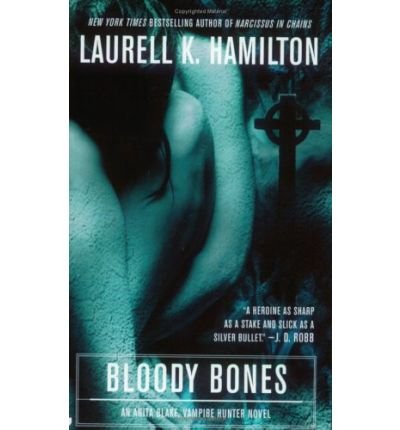 [Bloody Bones] (By: Laurell K Hamilton) [published: September, 2002]