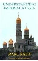Understanding Imperial Russia by Marc Raeff (1984-10-15)