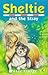 Sheltie 12: Sheltie and the Stray by Clover, Peter (1998) Paperback