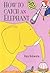 How to Catch An Elephant Hardcover September 15, 1999