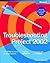 Troubleshooting Project 2002 by Bonnie Biafore (2002-06-01)