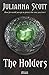 The Holders by Julianna Scott (2013-03-05)