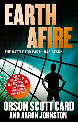 Earth Afire: Book 2 of the First Formic War by Orson Scott Card