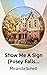 Show Me A Sign (Posey Falls Season 2) - Complete by Miranda Schell