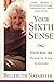Your Sixth Sense: Unlocking the Power Of Your Intuition by Belleruth Naparstek (1998-05-19)