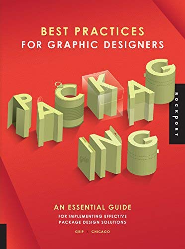 { [ BEST PRACTICES FOR GRAPHIC DESIGNERS, PACKAGING: AN ESSENTIAL GUIDE FOR IMPLEMENTING EFFECTIVE PACKAGE DESIGN SOLUTIONS (BEST PRACTICES) ] } Grip ( AUTHOR ) Dec-15-2013 Paperback