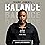 Balance: Positioning Yourself to Do All Things Well