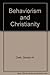 Behaviorism and Christianity by Gordon H. Clark