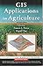 GIS Applications in Agriculture (With CD ROM)