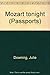 Mozart Tonight by Julie Downing (1993-08-01)