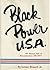 Black Power, U.S.A., the hu...