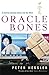 Oracle Bones: A Journey Between China and the West by Peter Hessler (2007-02-22)