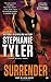 Surrender: A Section 8 Novel by Stephanie Tyler (2013-04-02)
