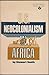 U.S. neocolonialism in Africa,